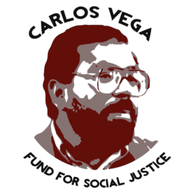 The Carlos Vega Fund for Social Justice